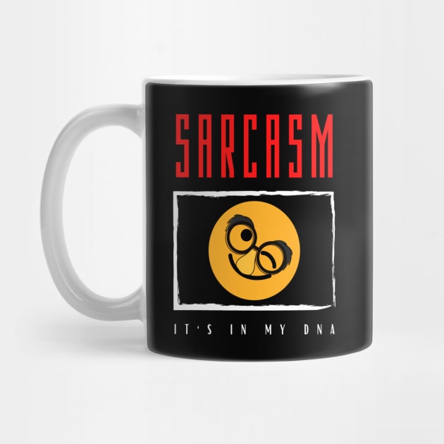 Sarcasm It's in my DNA minimalistic design by Digital Mag Store